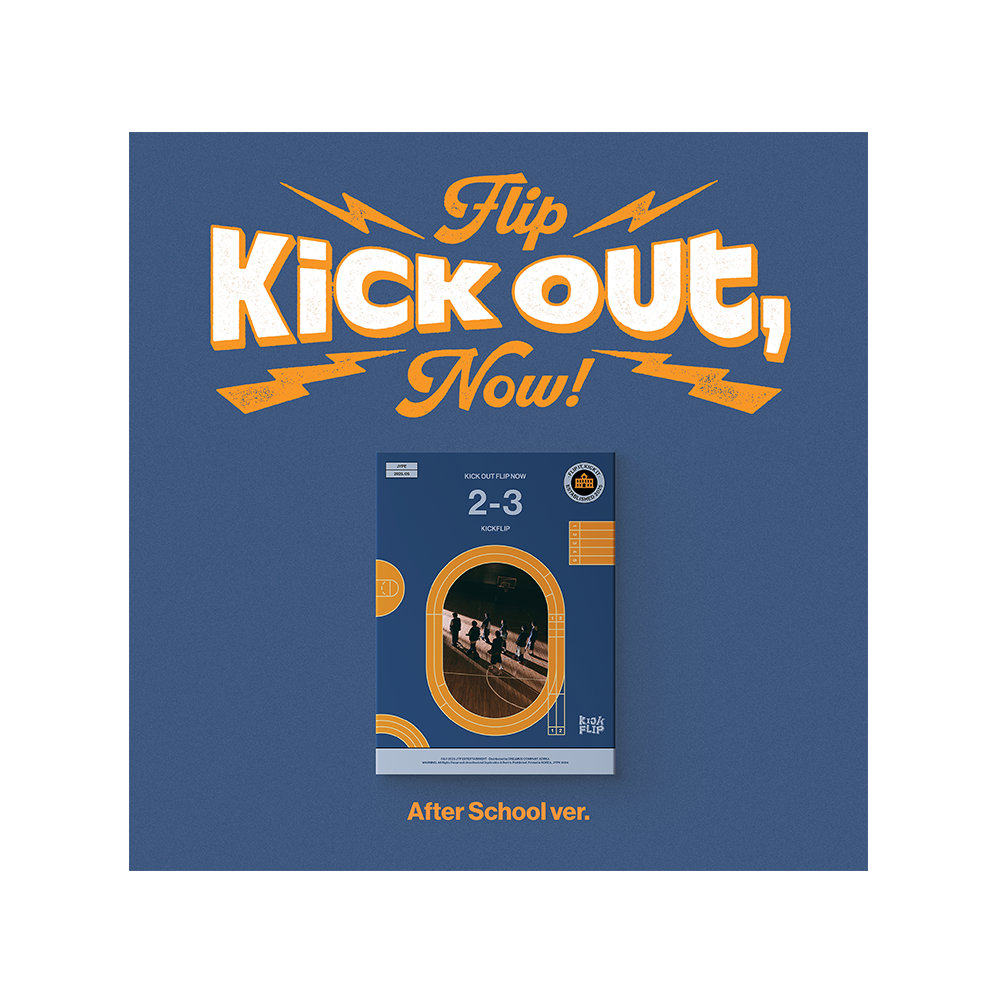 ★非売品◆サインCD◆KickFlip◆Kick Out, Flip Now！ Kick Out, Flip Now! (After School Ver.) CD - Signed Poster