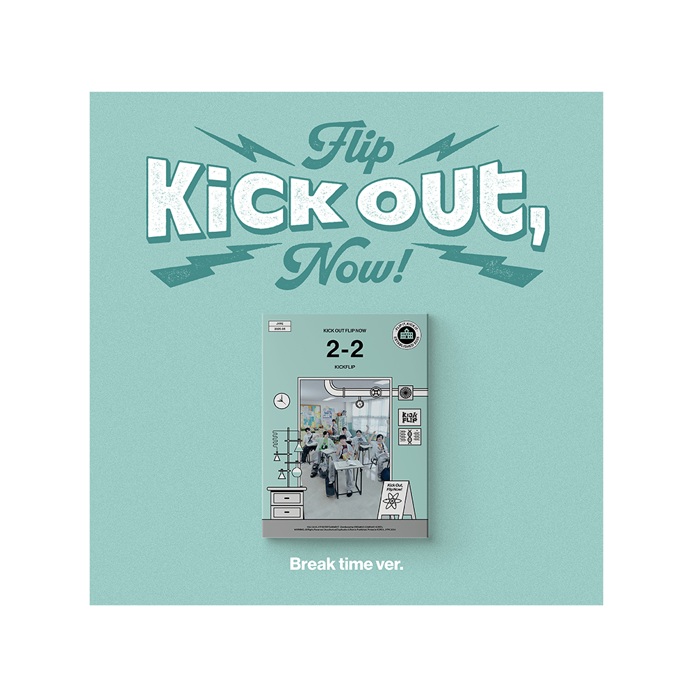 Kick Time Out Kick Out, Flip Now! (Break time Ver.) CD - Signed Poster - KickFlip ...